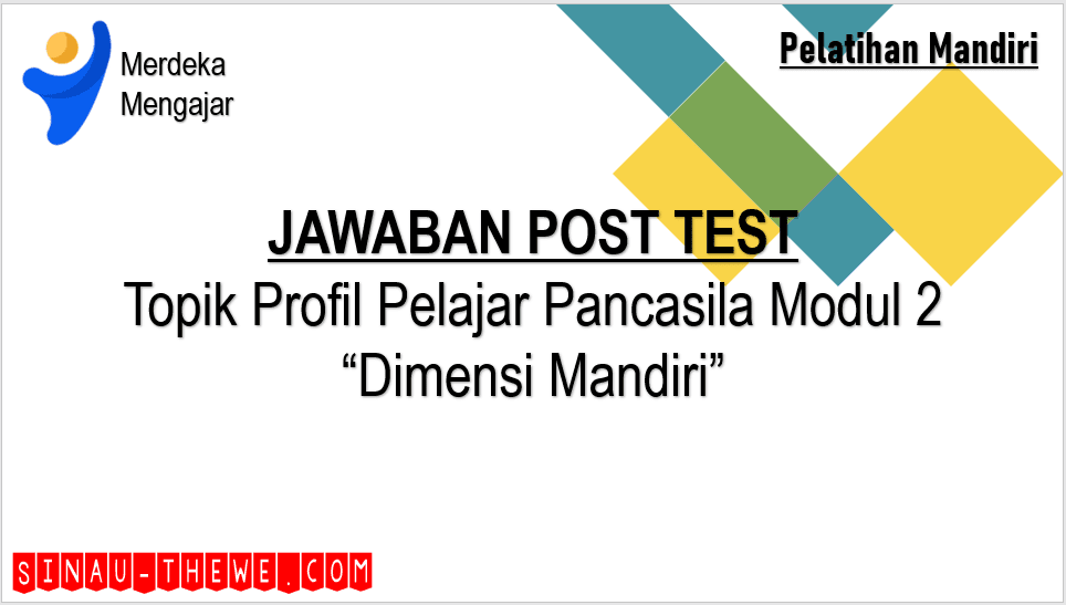 Jawaban Post Test Modul 5 Profil Pelajar Pancasila